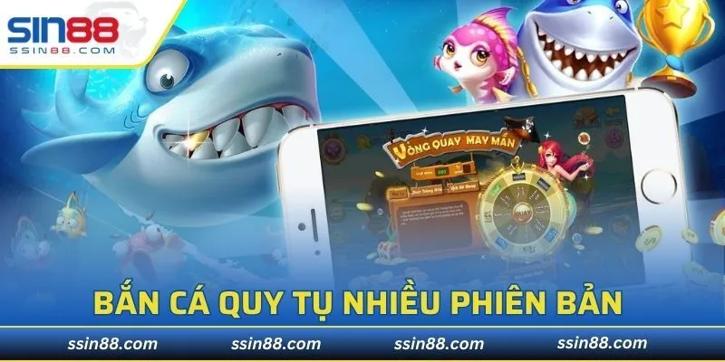 Bắn cá quy tụ nhiều phiên bản hấp dẫn