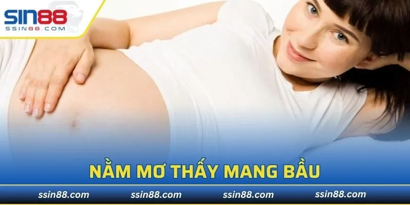 Nằm Mơ Thấy Mang Bầu