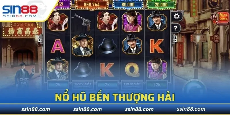 Nổ Hũ Bến Thượng Hải